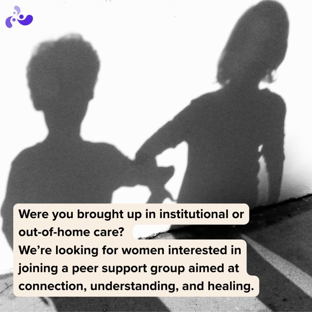 Seeking expressions of interest from women who grew up in care