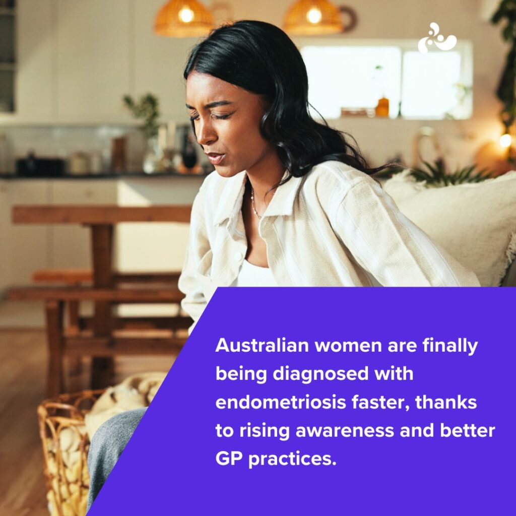 Endometriosis is being diagnosed faster as GPs change their approach